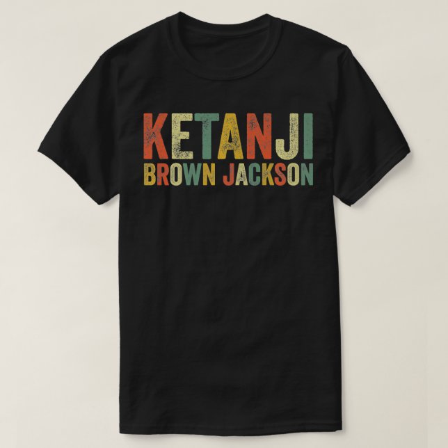 Ketanji Brown Jackson Black History African Americ T-Shirt (Design Front)