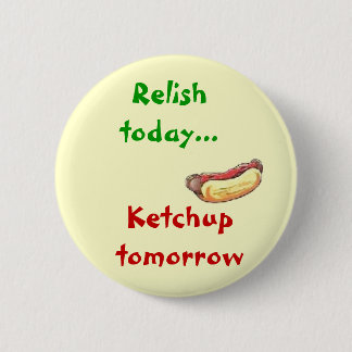 Ketchup and Relish 6 Cm Round Badge
