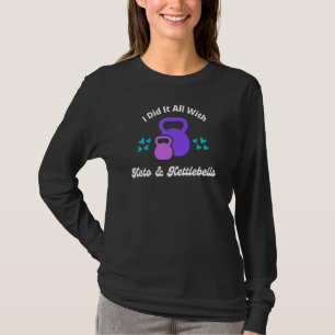 Keto And Kettlebells Workout Weight Loss Fitness T-Shirt