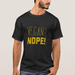 Keto Carnivore Diet Anti Vegan T-Shirt