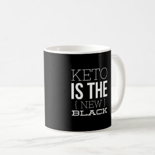 Keto Is the New Black - Mug