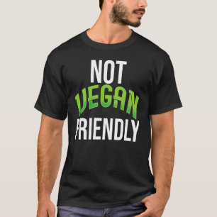 Keto Meat Not Vegan Friendly Chicken Bacon Dietic T-Shirt
