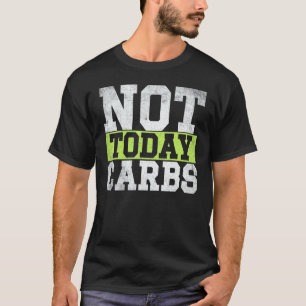Ketosis Not Today Carbs Avocado Keto Lifestyle T-Shirt