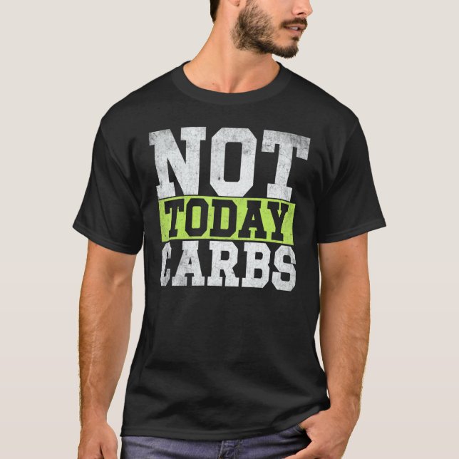 Ketosis Not Today Carbs Avocado Keto Lifestyle T-Shirt (Front)