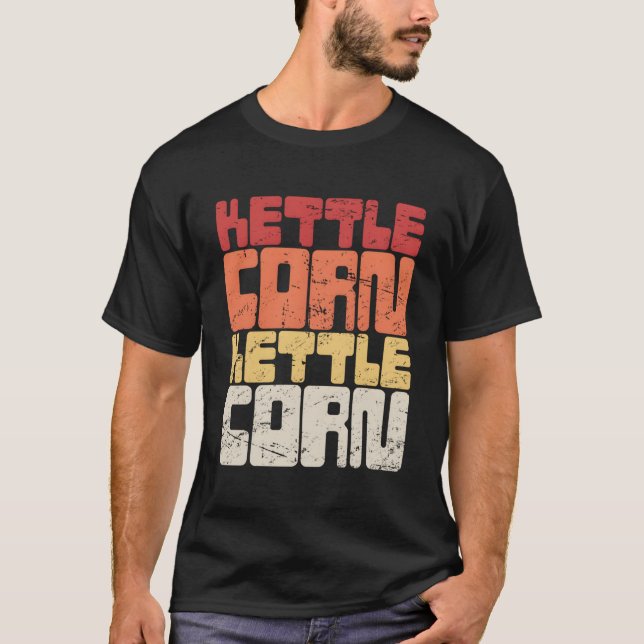 Kettle Corn Popcorn Lover Kettle Corn T-Shirt (Front)