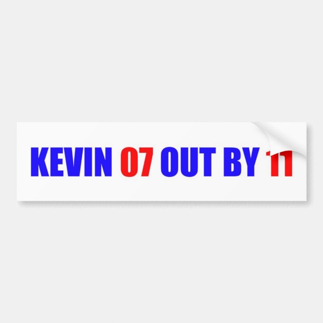 Kevin 07 out by 11 Bumper Sticker (Front)
