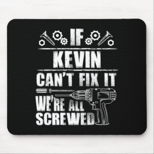 Kevin Gift Name Fix Funny Birthday Personalised Mouse Mat
