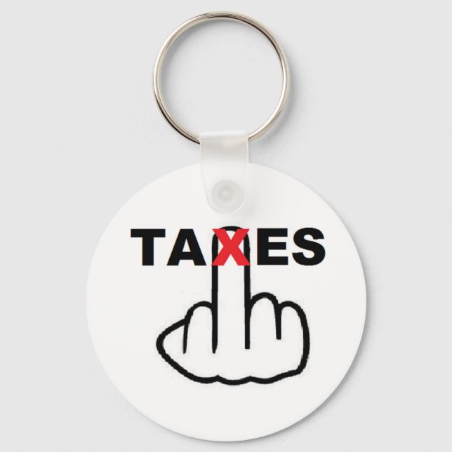 Key Chain Taxes Too High (Front)