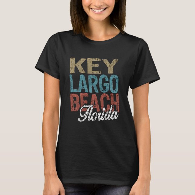 KEY LARGO BEACH Florida HIBISCUS & SCRIPT Three To T-Shirt (Front)