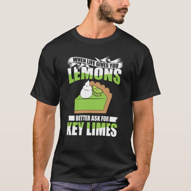 Key Lime Pie For Key Lime Pie Baker Lime Pie Recip T-Shirt (Front)