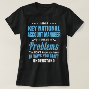 Key National Account Manager T-Shirt