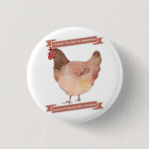 Key To Happiness Surround Yourself With Chickens 3 Cm Round Badge