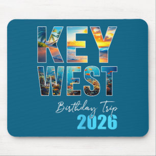 Key West Birthday Trip Vacation Mouse Mat
