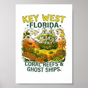 Key West Florida Coral Reefs And Ghost Ships Poster
