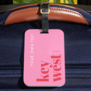 Key West Florida modern typography pink Luggage Tag