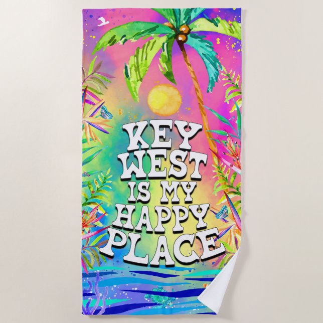 Key West is my Happy Place Beach Towel (Front)