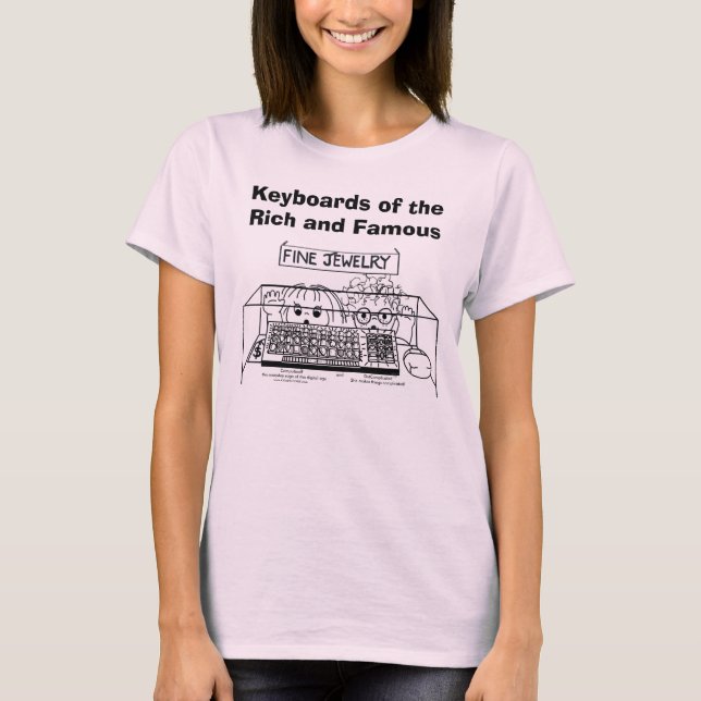 KEYBOARDS OF THE RICH & FAMOUS T-Shirt (Front)