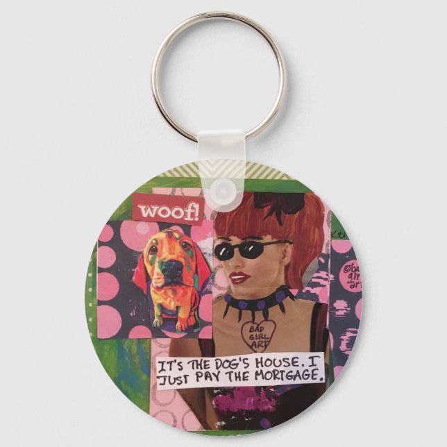 Keychain-dog's house. I just pay the mortgage Key Ring (Front)