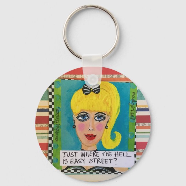 Keychain- Just where the h is easy street Key Ring (Front)
