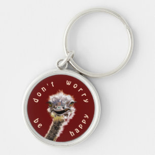 Keychain with Happy Ostrich - Don't Worry Be Happy
