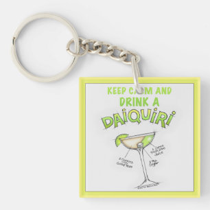 KEYCHAINS - KEEP CALM and DRINK A DAIQUIRI