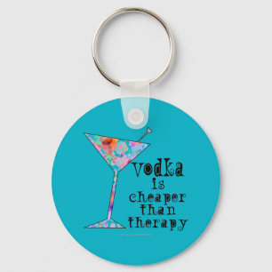KEYCHAINS - VODKA IS CHEAPER THAN THERAPY