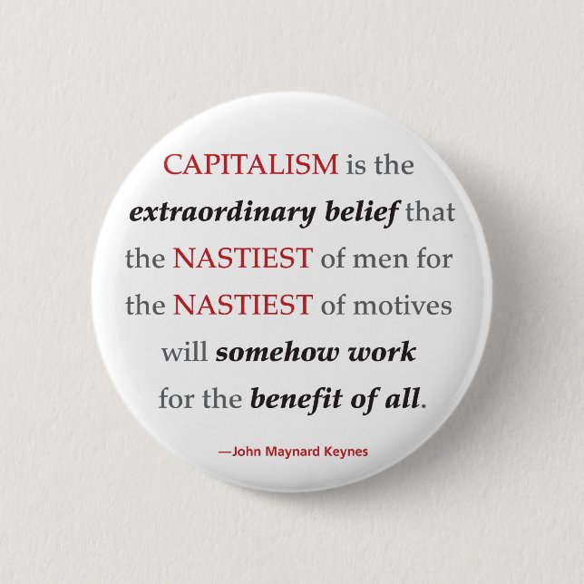 Keynes Capitalism Quote Round Button (Front)