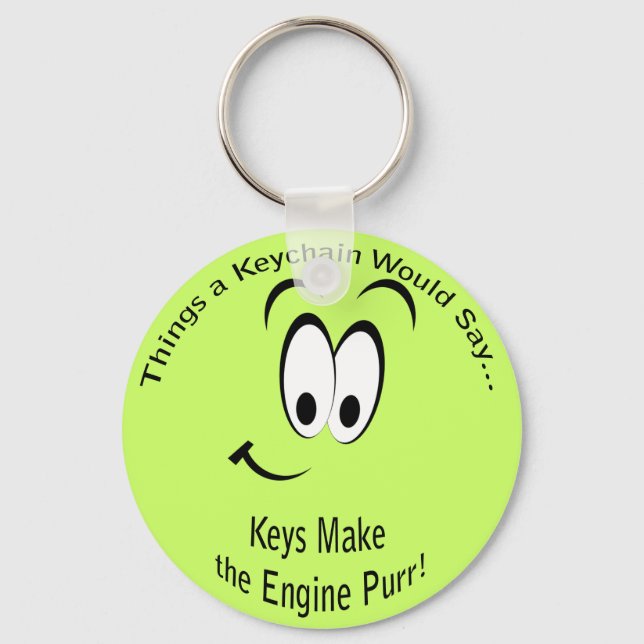 Keys Make the Engine Purr Lt Keychain (Front)