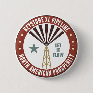 Keystone XL Pipeline 6 Cm Round Badge