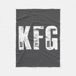 Kfg Keep F'n Going Military Style  Fleece Blanket