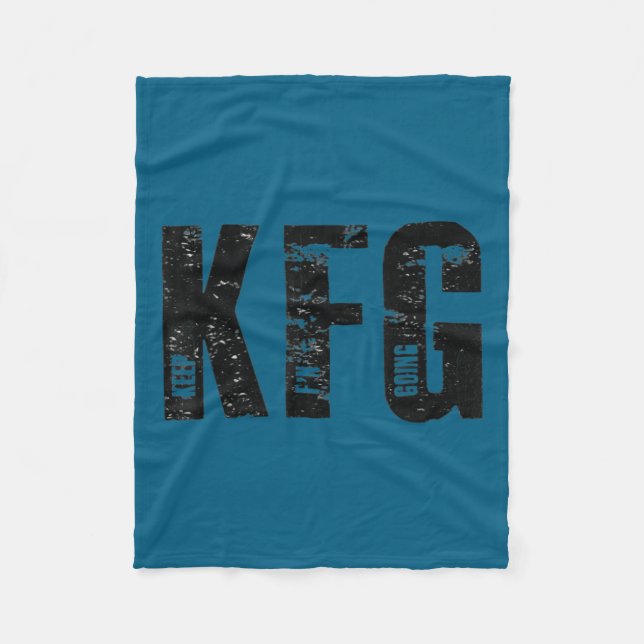 Kfg Keep F'n Going Military Style  Fleece Blanket (Front)