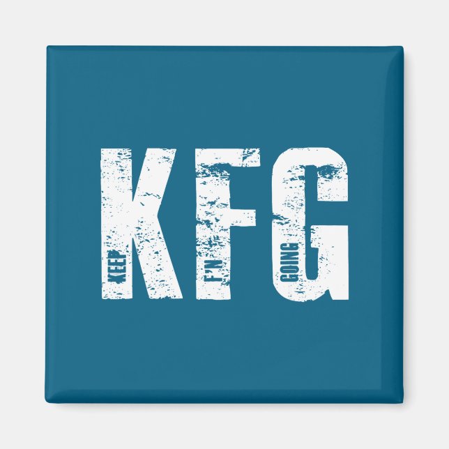 Kfg Keep F'n Going Military Style  Magnet (Front)