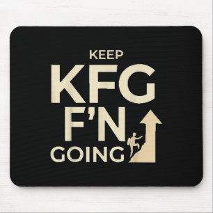Kfg Keep F'n Going Military Style  Mouse Mat