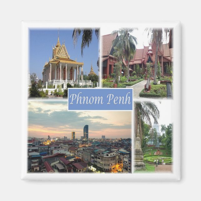 KH * Cambodia - Phnom Penh Magnet (Front)