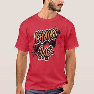 Khairi calligraphie arabe T-Shirt