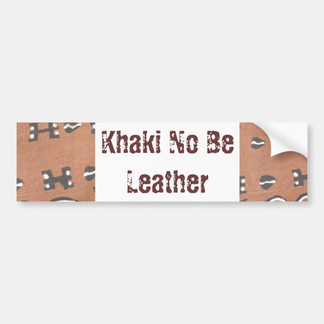 Khaki No Be Leather Bumper Sticker (Front)