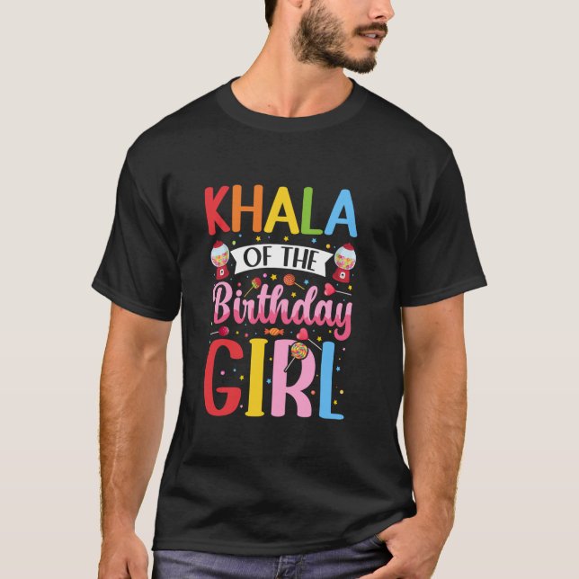 Khala Of The Birthday Girl Aunt Candy Party Family T-Shirt (Front)