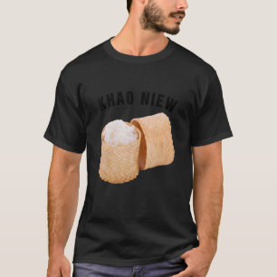 Khao Niew Sticky Rice Pot Laos Thai Food Khao Neow T-Shirt