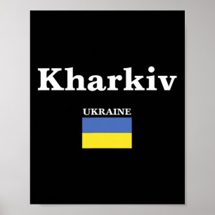 Kharkiv Ukraine And The Ukrainian Flag Of Ukraine Poster