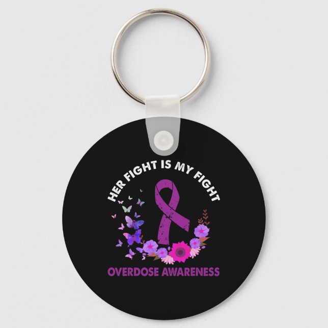 Ki Her Fight Is My Fight Overdose Awareness Costum Key Ring (Front)