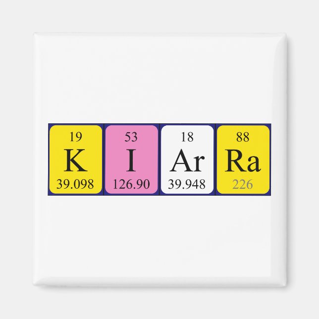 Kiarra periodic table name magnet (Front)