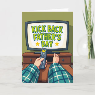Kick Back Fathers Day Tv Card