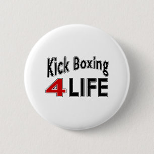 Kick Boxing For Life 6 Cm Round Badge