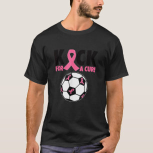 Kick For a Cure Breast Cancer Awareness Pink Ribbo T-Shirt
