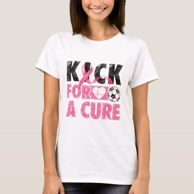 Kick For A Cure Breast Cancer Awareness Pink Ribbo T-Shirt (Front)