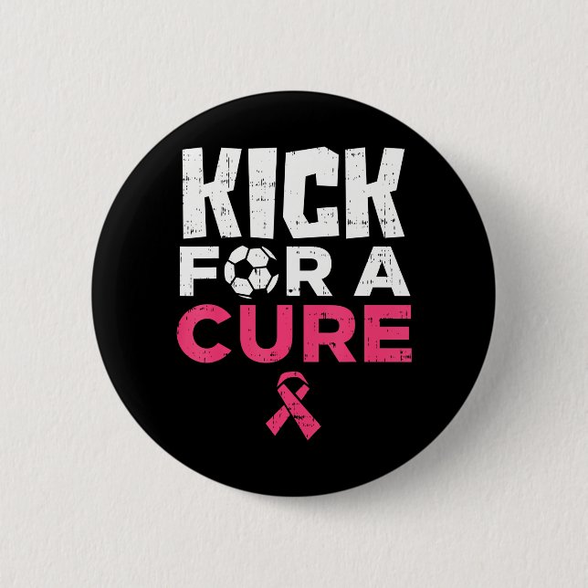 Kick For A Cure Soccer Breast Cancer Awareness 6 Cm Round Badge (Front)
