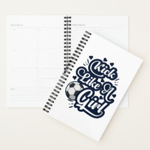 Kick Like A Girl Planner