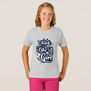 Kick Like A Girl T-Shirt