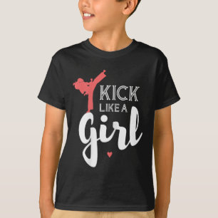 Kick Like A Karate Girl Fight Sport Gift T-Shirt