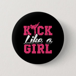 Kick Like Girl Karate Taekwondo Martial Arts Gift  6 Cm Round Badge
